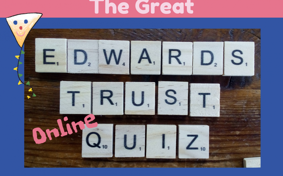 Edward’s Trust Online Charity Quiz