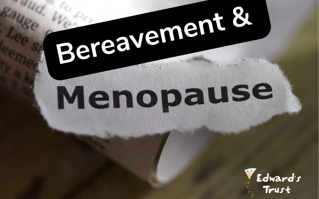 Menopause and Bereavement